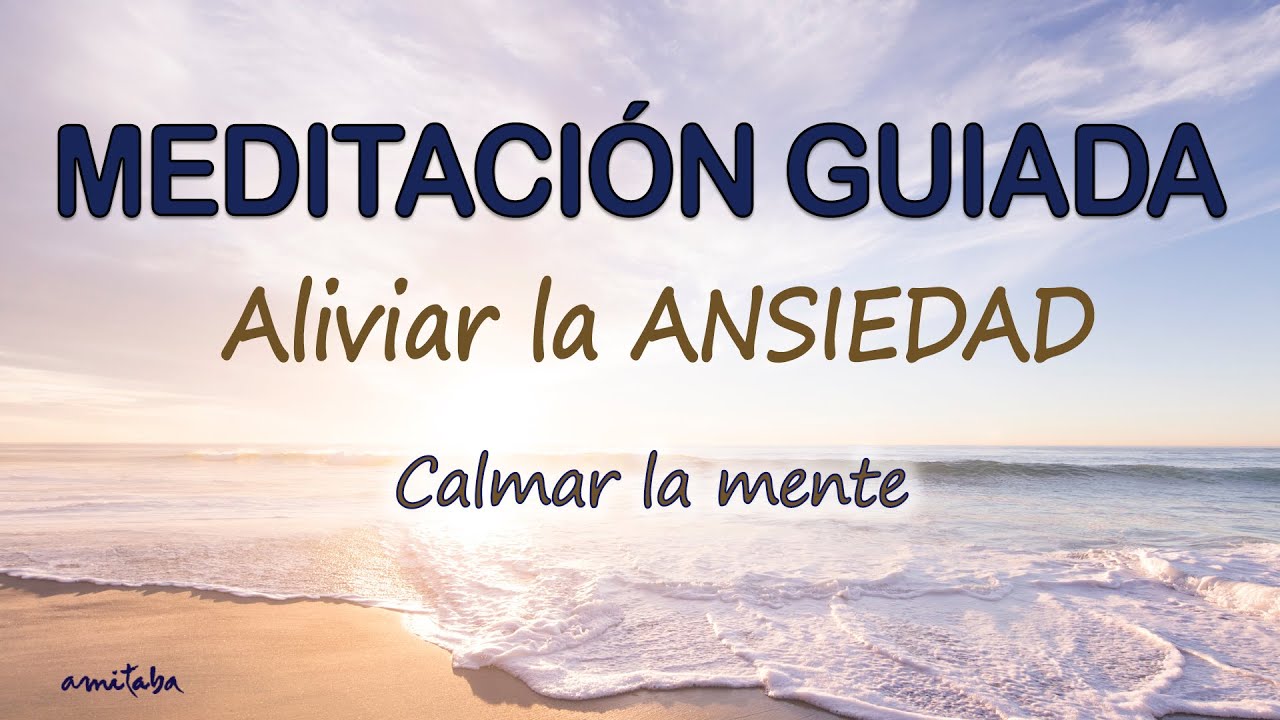 🐌Meditaci&oacute;n GUIADA para ALIVIAR la ANSIEDAD CALMAR LA MENTE y ELIMINAR el ESTRES ACUMULADO| AMITABA♡