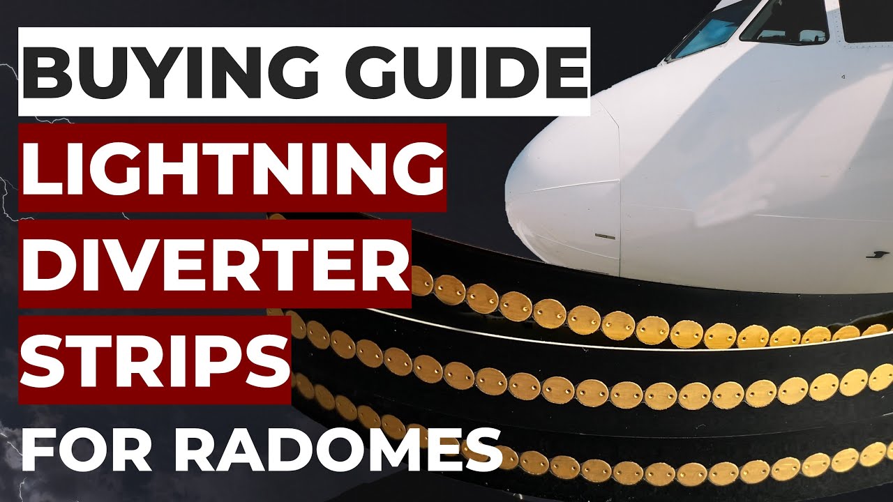 Lightning Diverter Strips: How to Choose The Right Style for Your Aircraft Radome Design