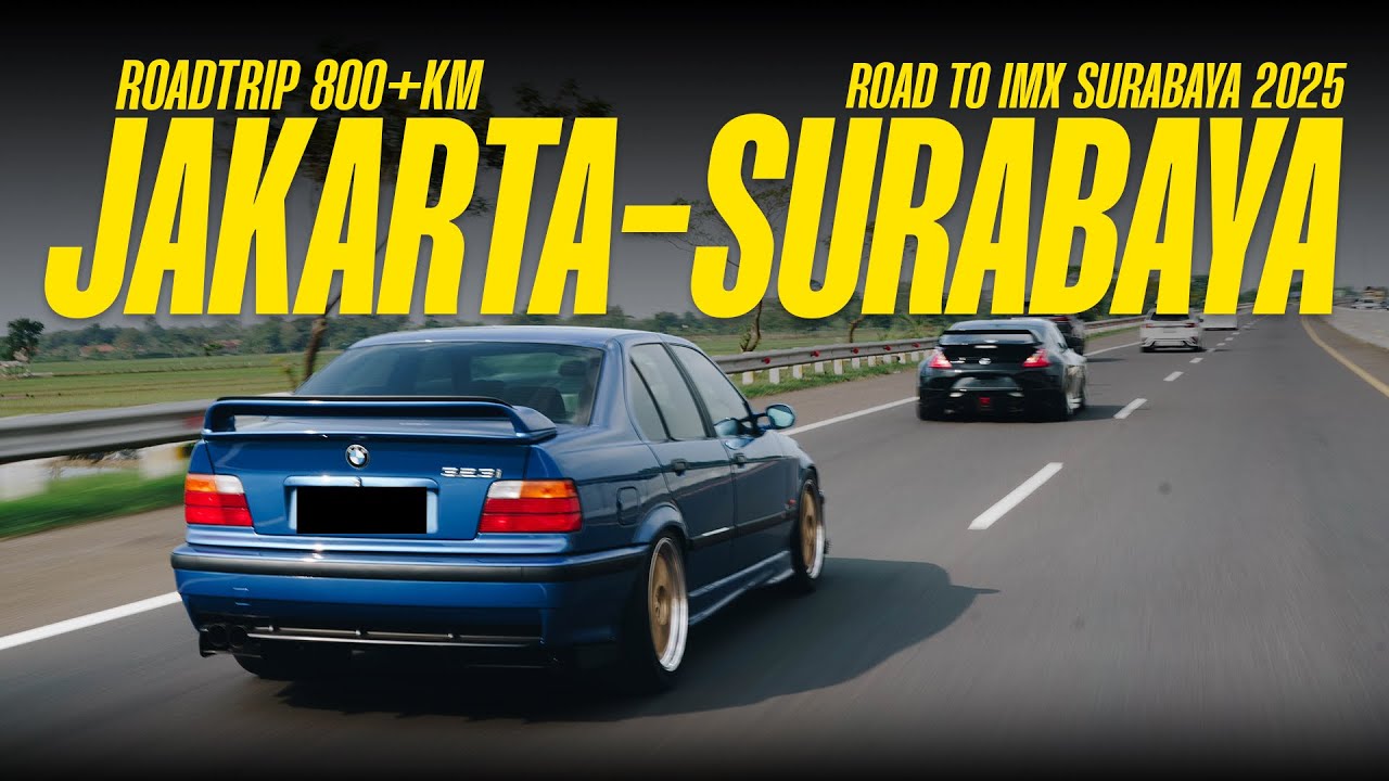 ROADTRIP 800+ KM  KE SURABAYA PAKE BMW E36 , SURVIVE  GA YA ? || IMX Surabaya 2025