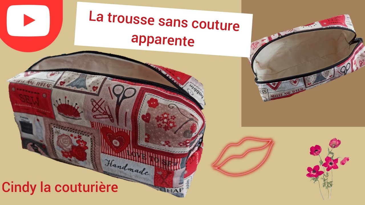 Tuto couture facile ~ La trousse sans couture apparente ~ Cindy la couturière