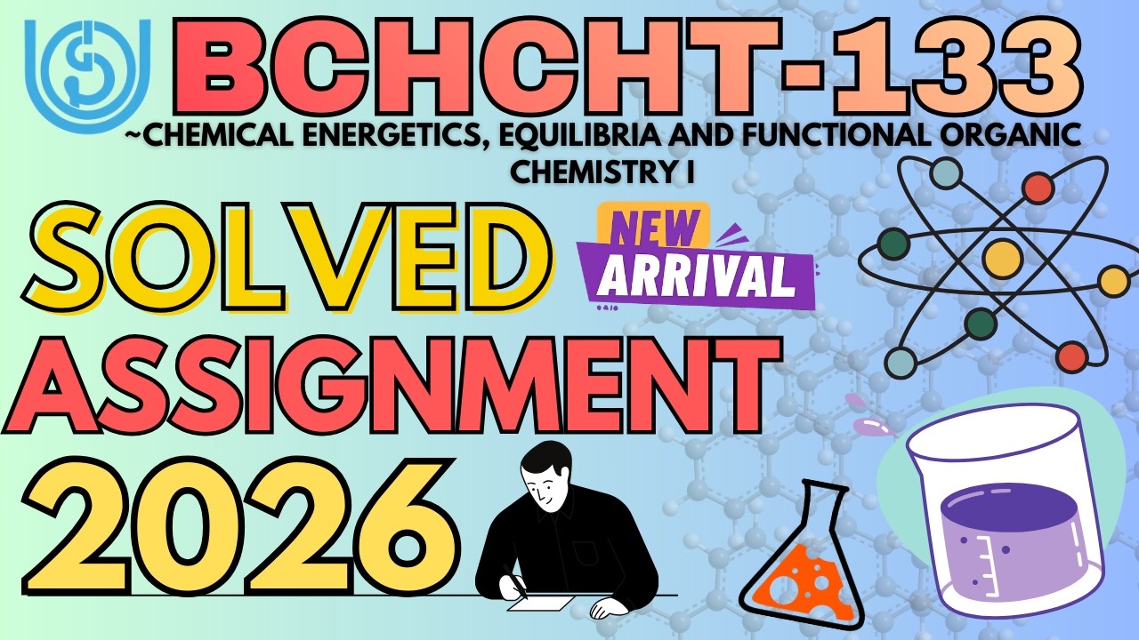 BCHCT-133 Solved Assignment 2026 | IGNOU B.Sc(G) Chemistry Assignment 2026 | BCHCT133 LATEST ASSIGN.
