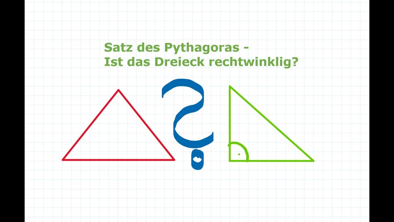 Satz des Pythagoras - ist das Dreieck rechtwinklig? | Mathe einfach erklärt