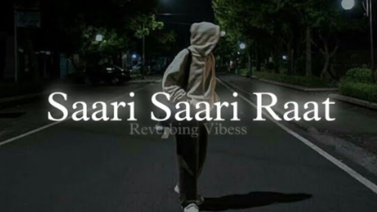 Sari Sari Full Song | Soulful Bollywood Melody | Romantic Hindi Track