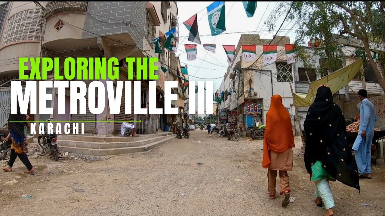 Metroville III Karachi | Karachi Streets