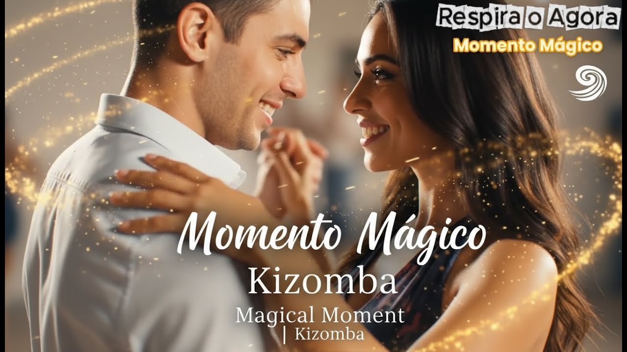 Momento Mágico | Kizomba