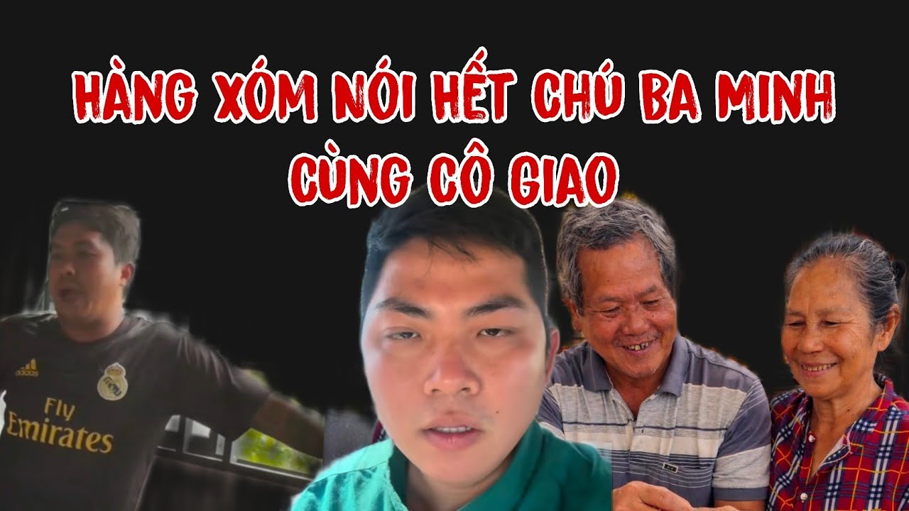 Hàng Xóm Chú Ba Minh Cùng Cô Giao Lên Tiếng Vợ Củ Với Phong Bụi