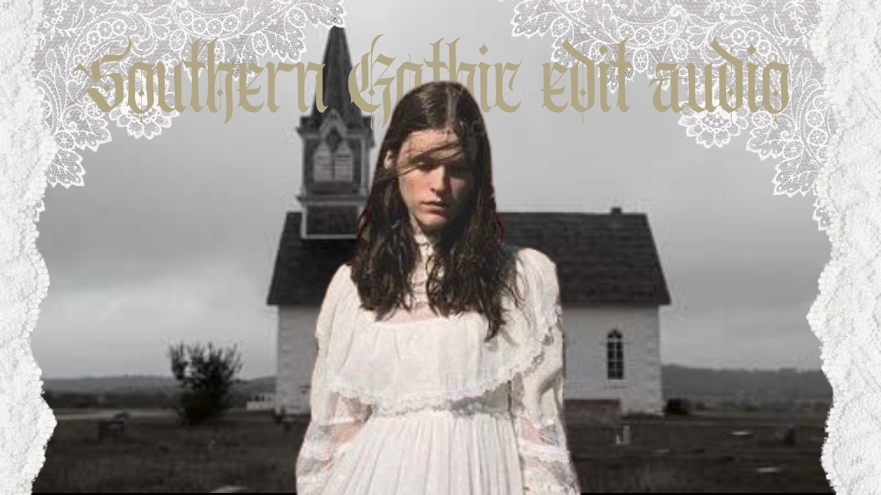 southern gothic edit audio playlist 🦷 🦌 🚬
