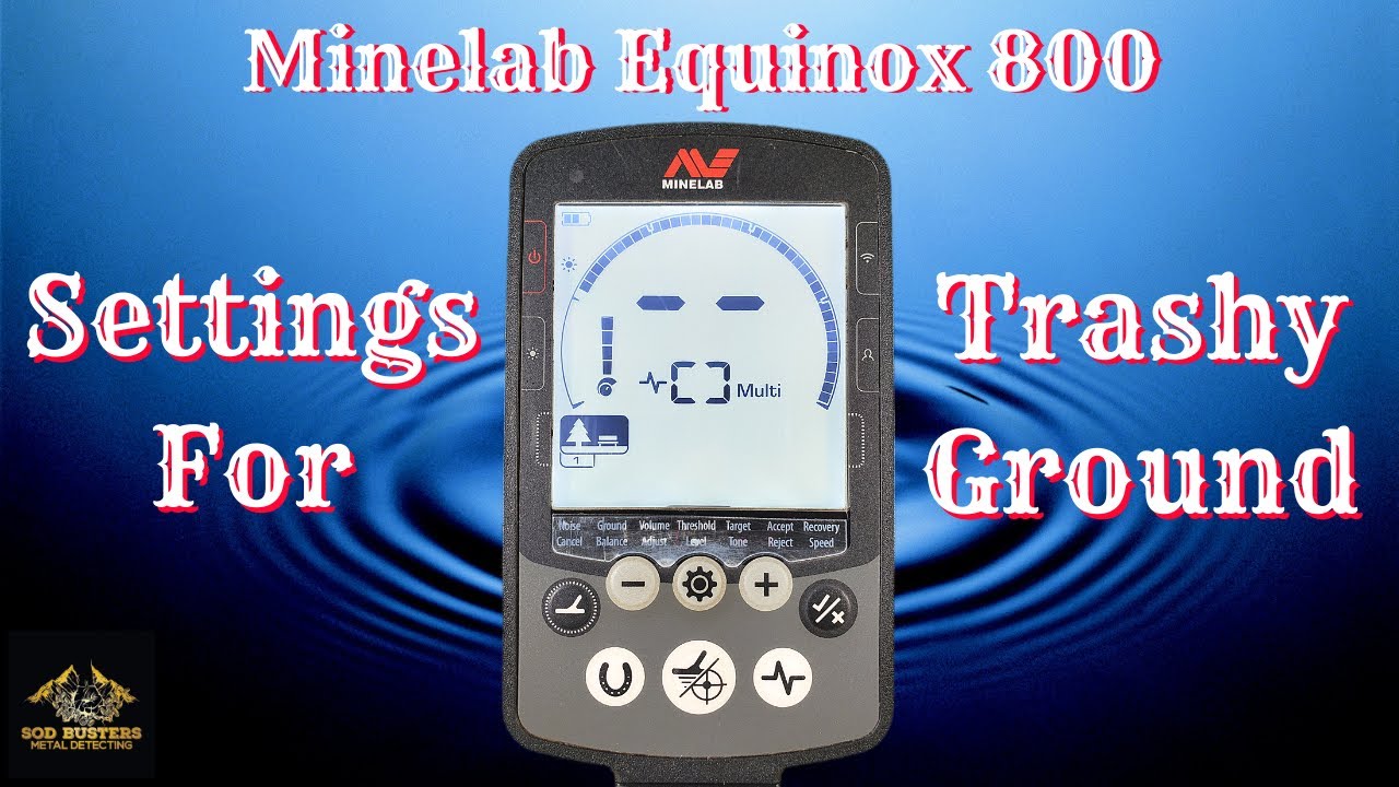 Minelab Equinox 800 [Настройки для замусоренного грунта]