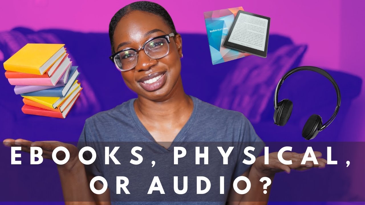 EBOOKS VS PHYSICAL BOOKS VS AUDIOBOOKS | pros and cons of each form of reading!