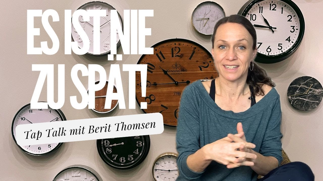 Tap Talk: Es ist nie zu spät, mit Steptanz zu beginnen!