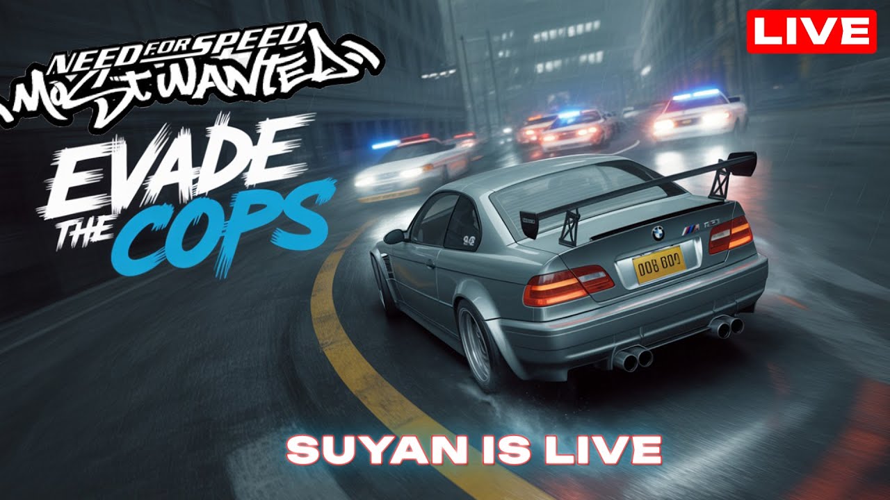 🔥NFS MOST WANTED 2005 - LIVE! #needforspeedmostwanted #nfsmostwanted #nfsmw2005  #live #suyanislive
