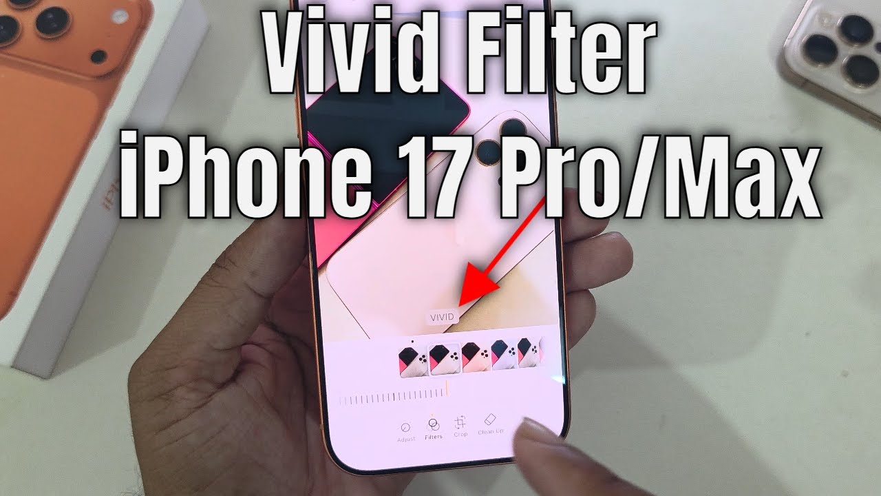 Как установить яркий фильтр на iPhone 17 Pro/Max | Установить яркий фильтр по умолчанию на iPhone