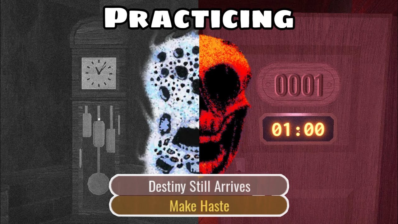 Destiny Still Arrives & Make Haste Practice | Doors Challenge [Part 1]