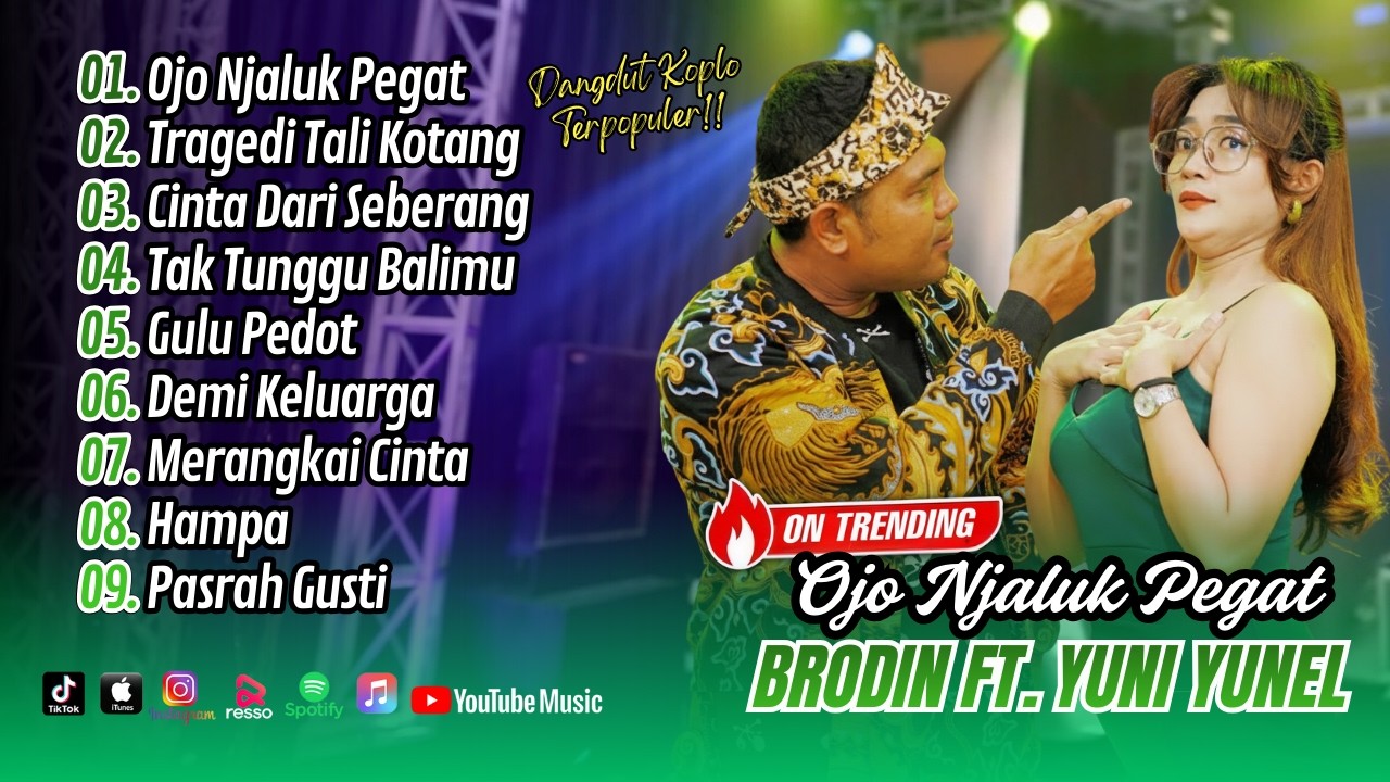 Brodin Ft Yuni Yunel - OJO NJALUK PEGAT - TALI KOTANG - CINTA DARI SEBERANG || DANGDUT TERBARU 2026