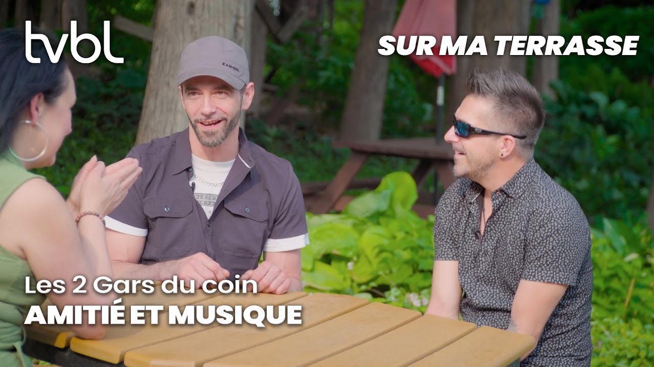 Sur ma terrasse | « Les deux gars du coin »: un duo de chansonniers à découvrir!