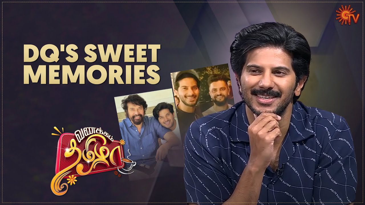 Vanakkam Tamizha with Actor Dulquer Salmaan | Best Moments | 5 Mar | SunTV