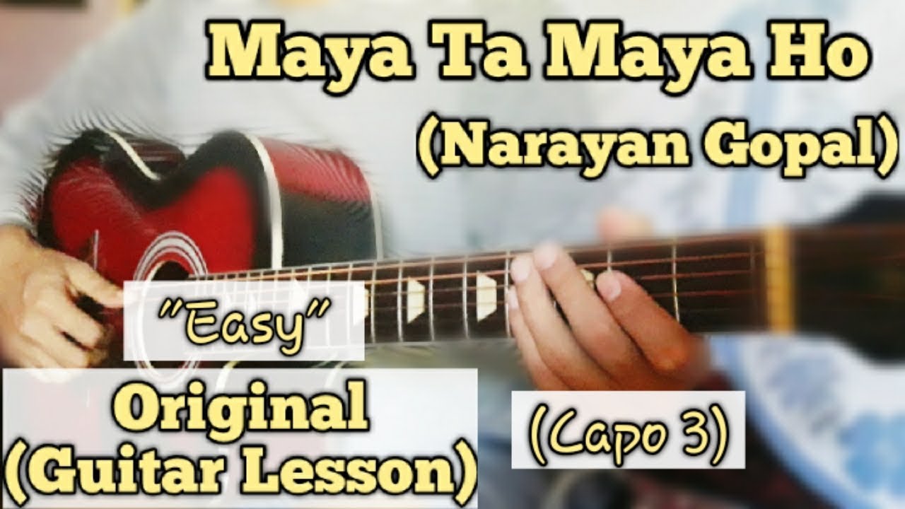 Maya Ta Maya Ho - Narayan Gopal | Guitar Lesson | Easy Chords | (Capo 3)