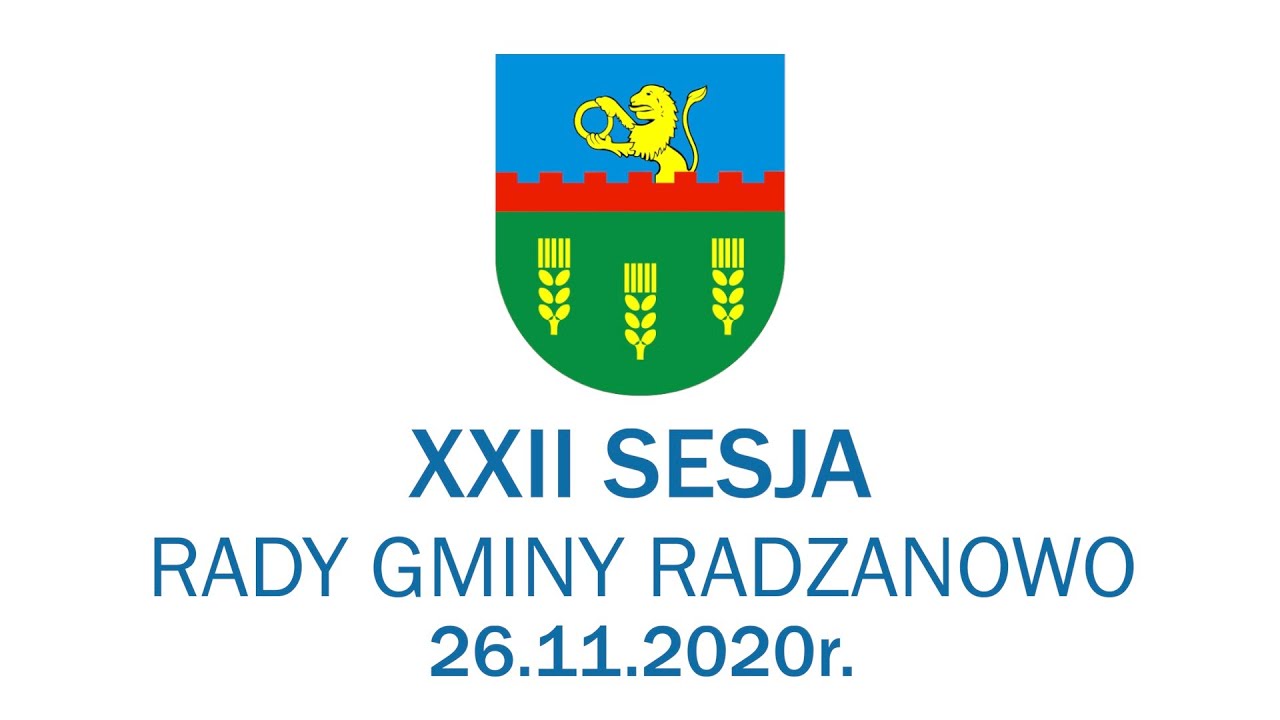 XXII SESJA RADY GMINY RADZANOWO 26 11 2020