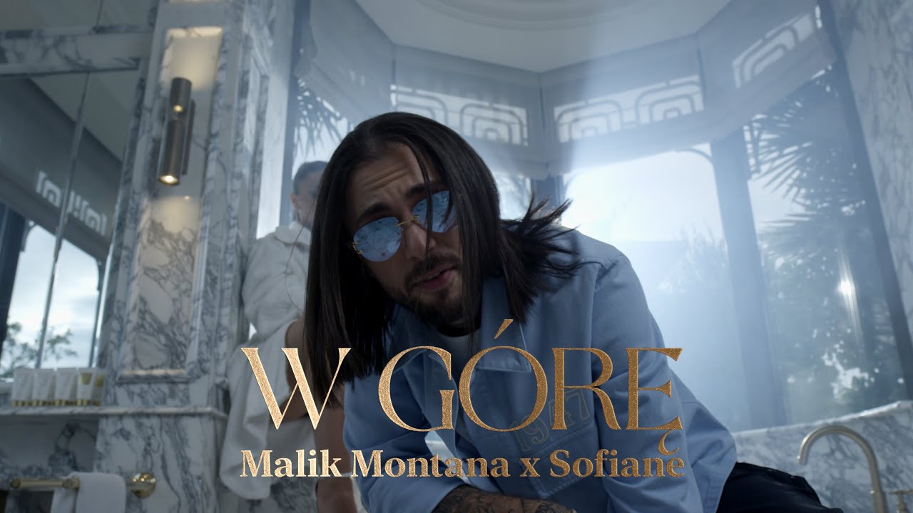 Malik Montana x Sofiane - W g&oacute;rę (prod. Dio Mudara) [Official Video]