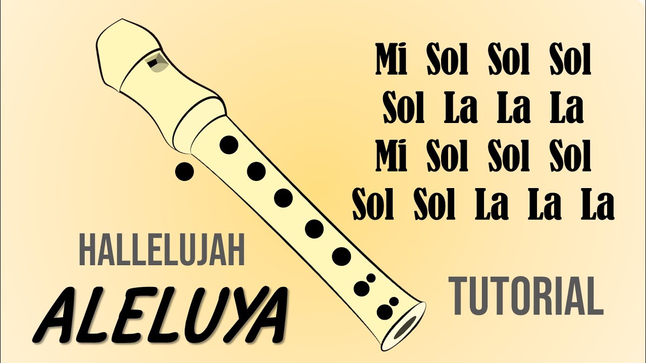 COMO TOCAR Hallelujah (ALELUYA) en Flauta Dulce 🎶 Tutorial con Notas de la Melodia