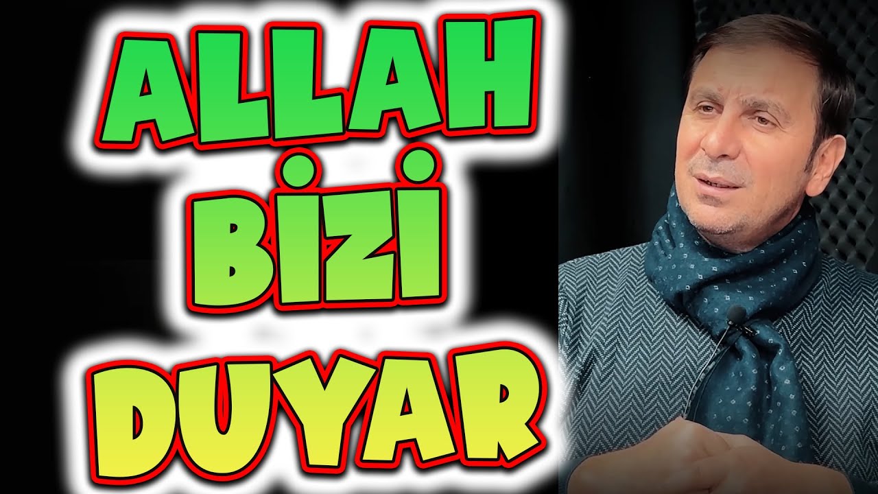 Kimse Sizi Duymasa da Allah Sizi Duyar