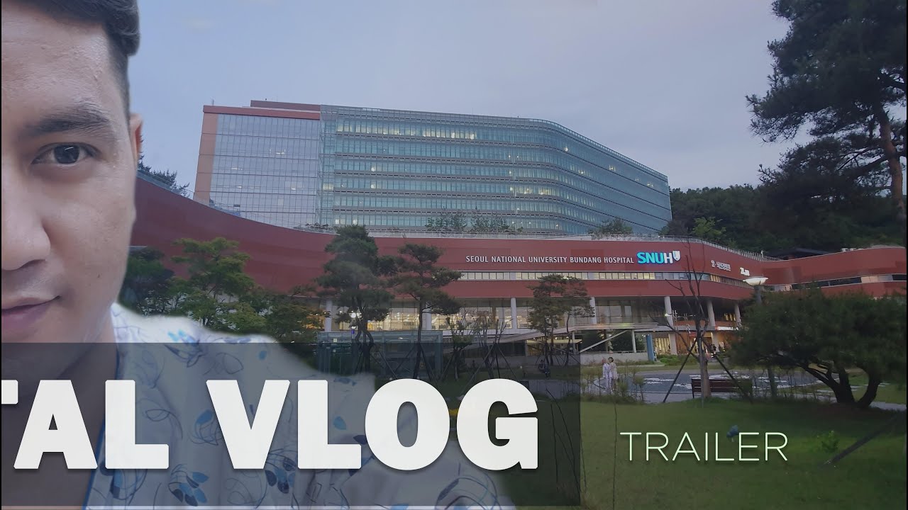 Korean Vlog ।Hospital vlog trailer । SNUH  । Vangre Infotainment