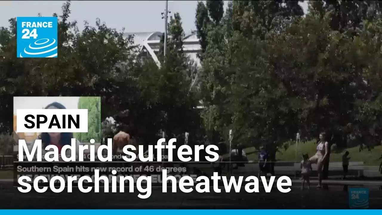 Spain suffers scorching heatwave &bull; FRANCE 24 English