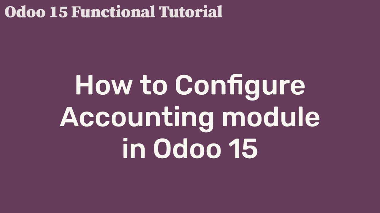 How to configure Accounting module in Odoo 15 for free