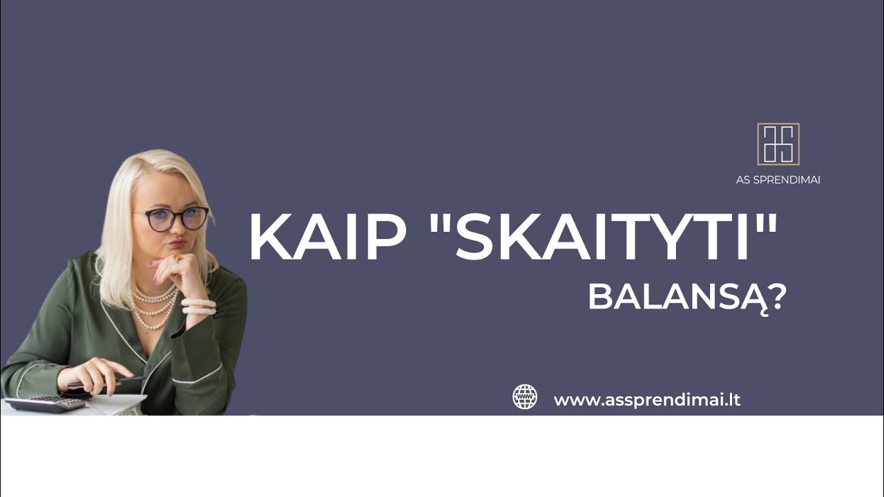 // Kaip "skaityti" balansą?