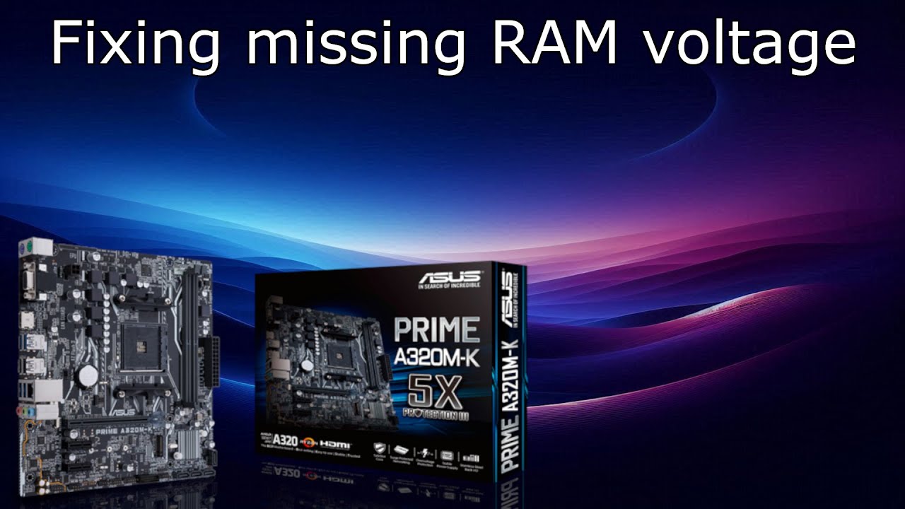 How to diagnose/fix missing RAM voltage || Asus a320m-k motherboard fix repair