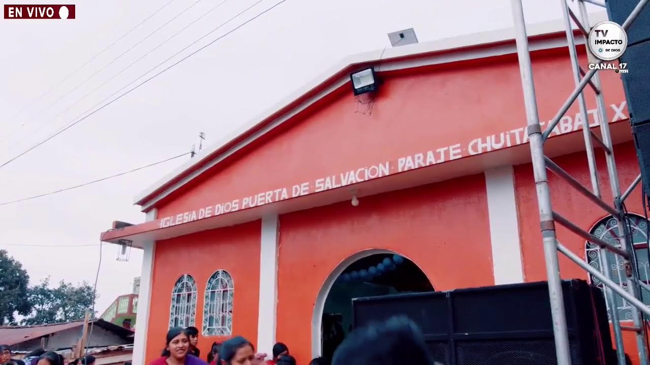 Primer Servicio :Iglesia De Dios Puerta de salvación paraje Chuitacabaj