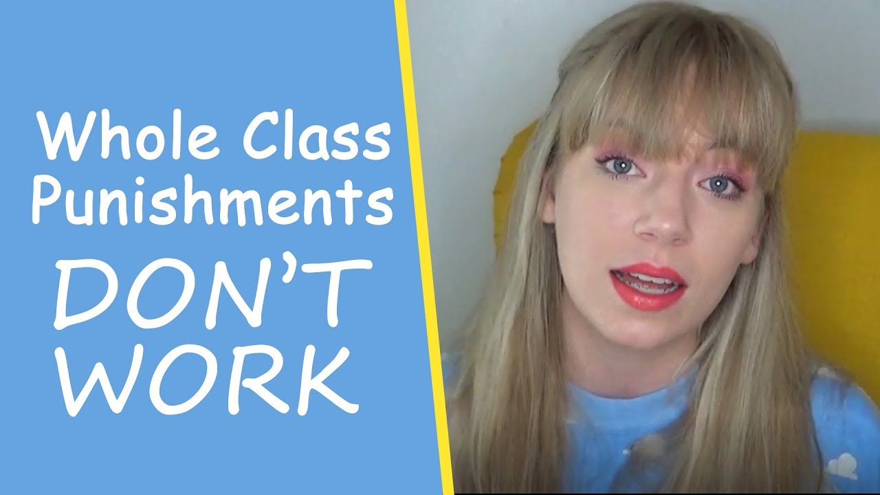 Whole Class Punishments DON'T WORK