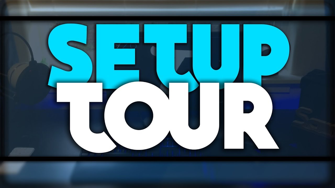 MY SETUP TOUR V2