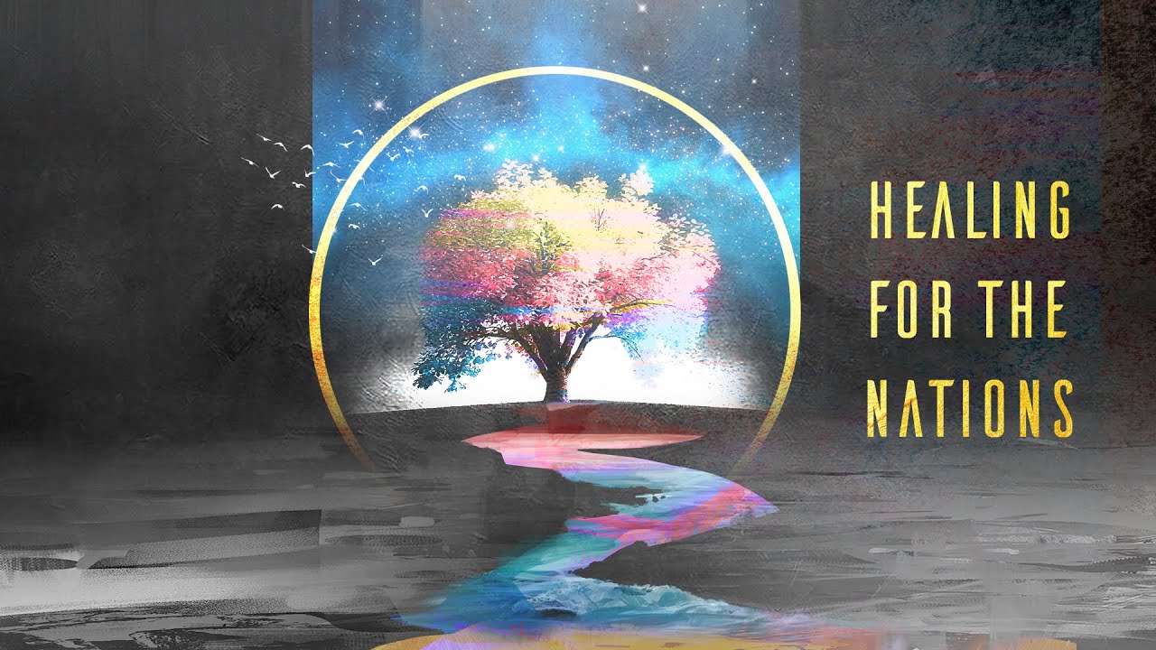 Healing for the Nations