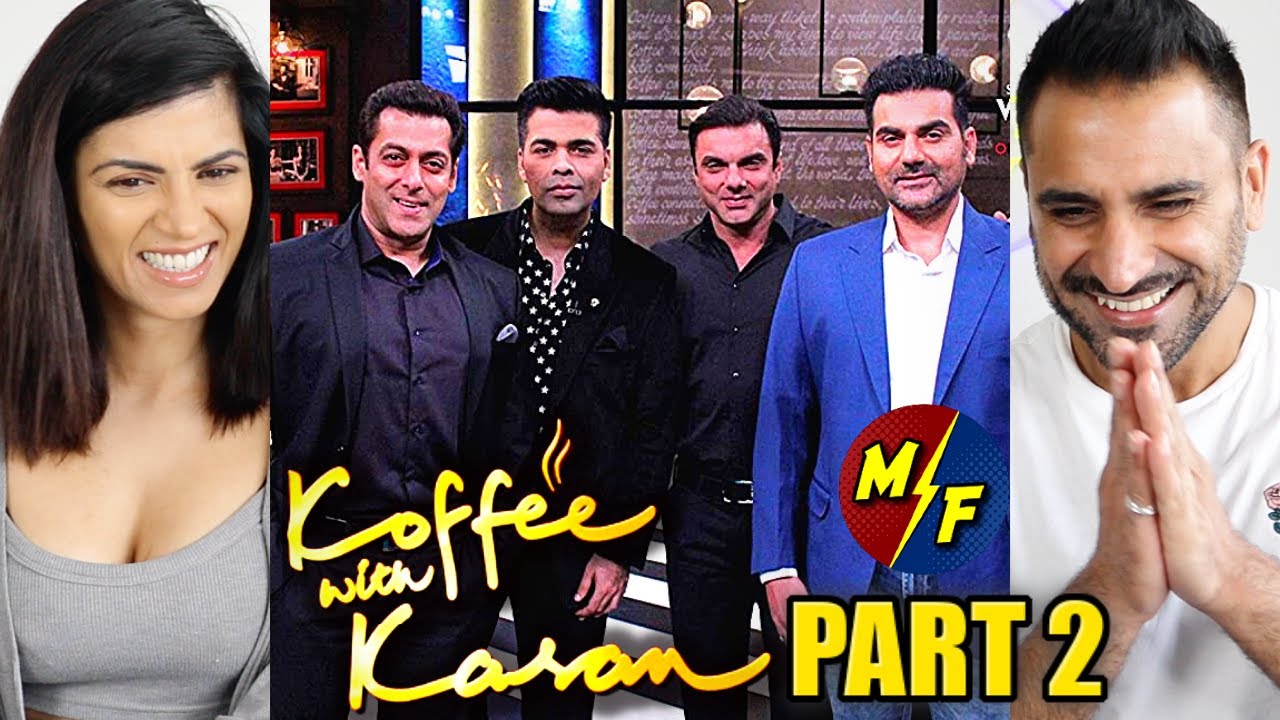 KOFFEE WITH KARAN - SALMAN KHAN AND BROTHERS (Part 2 of 2) - RAPID FIRE ROUND REACTION!!