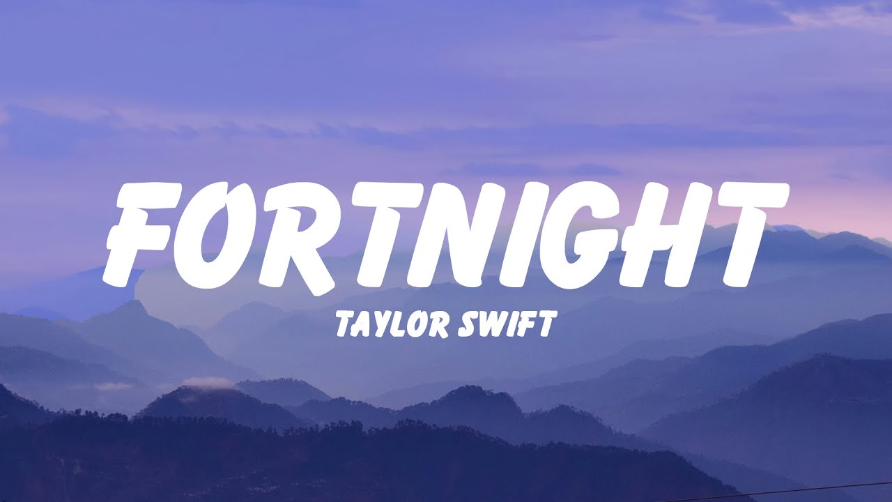 Taylor Swift - Fortnight (Lyrics) ft. Post Malone