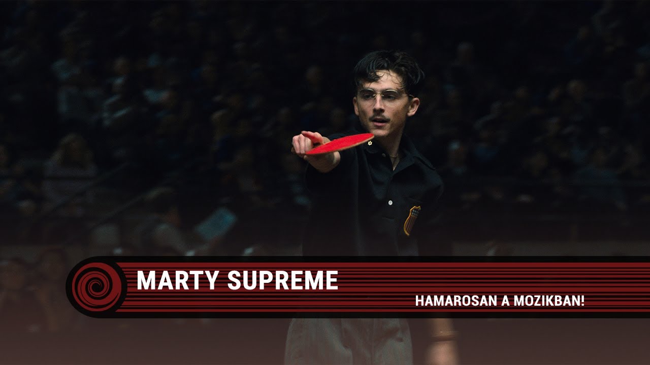 Marty Supreme (16) - magyar szinkronos előzetes