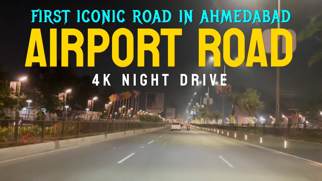 Ahmedabad's Iconic Airport Road: Stunning 4K Night Drive Experience #ahmedabad #iconic #airport