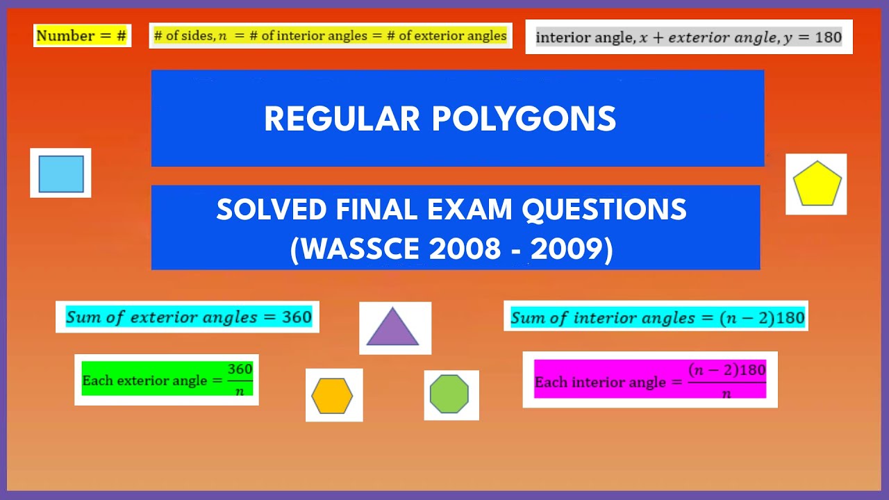 Regular Polygons - Solved Final Exam Questions (WASSCE 2008 - 2009)