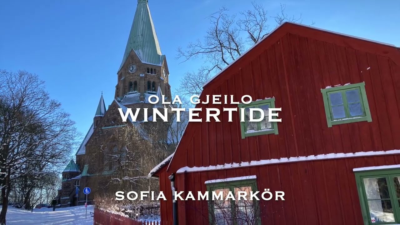 Sofia Kammarkör | WINTERTIDE (Gjeilo)