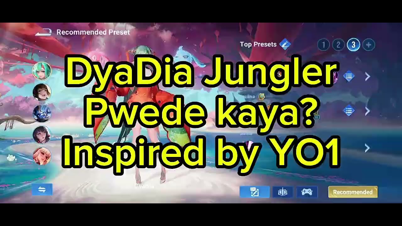DyaDia Jungler Pwede kaya? Inspired by YO1