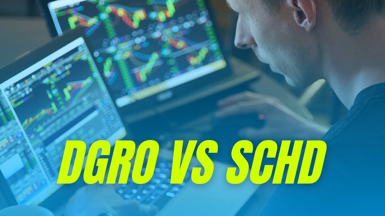 DGRO vs SCHD - What&rsquo;s the Best Dividend ETF?