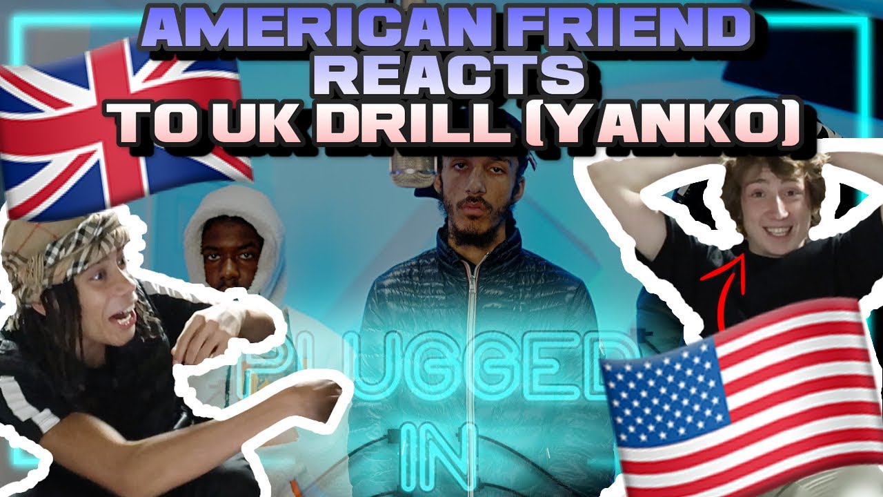 American Friend Reacts to Yanko - Plugged In W/Fumez The Engineer (Uk Drill)