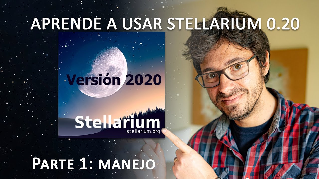 Tutorial Stellarium 2020. Manejo del mejor planetario!