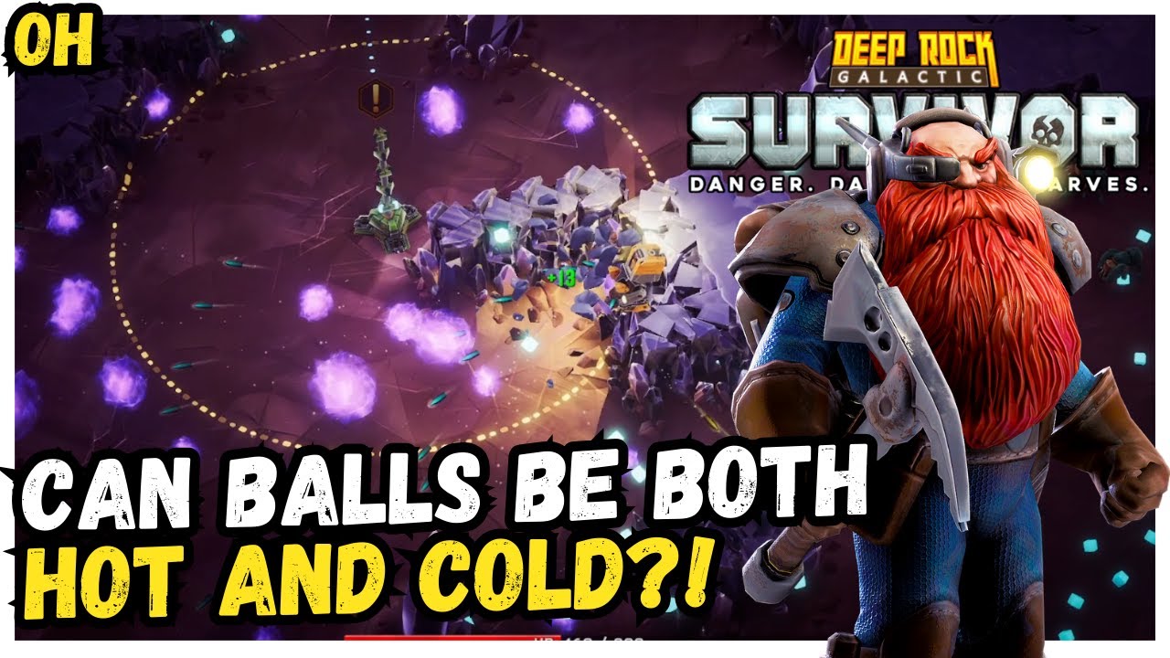 Can Balls Be Both HOT And Cold? Deep Rock Galactic Survivor!