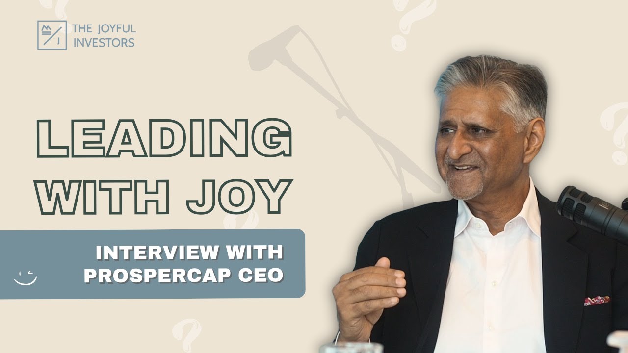 Iqbal Jumabhoy Discusses ProsperCap's Strategic Vision and Growth Strategies for Value Creation