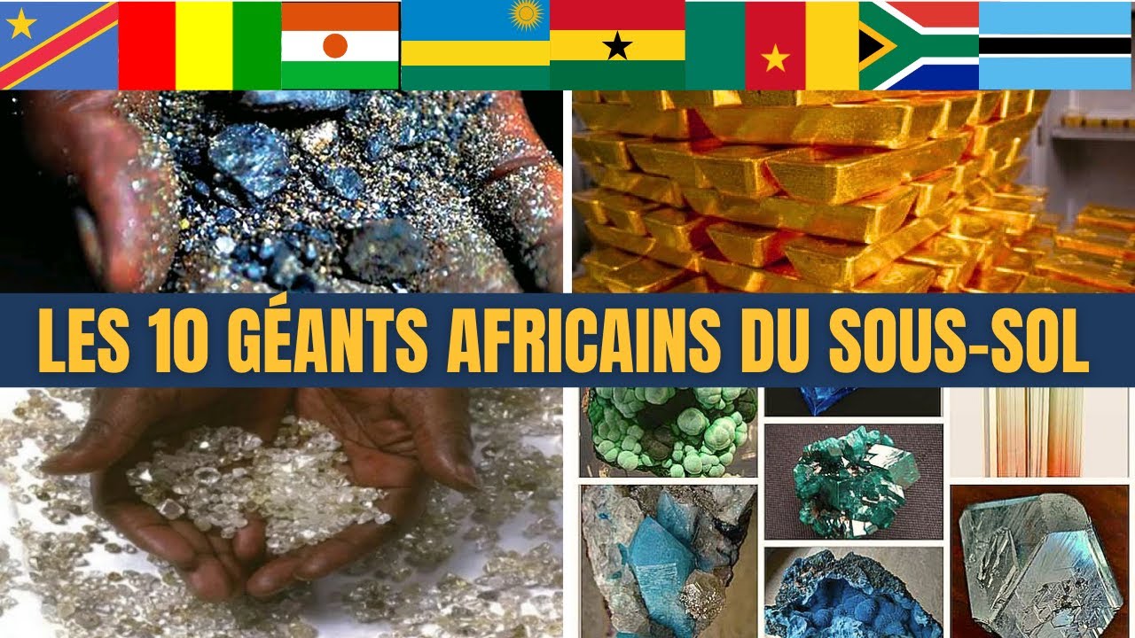 10 PAYS AFRICAINS AVEC LE PLUS DE RESSOURCES NATURELLES