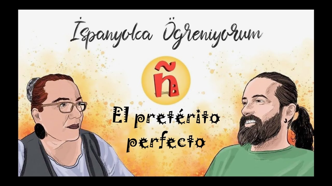67.1 (A1)| El pretérito perfecto | #İspanyolcaÖğreniyorum