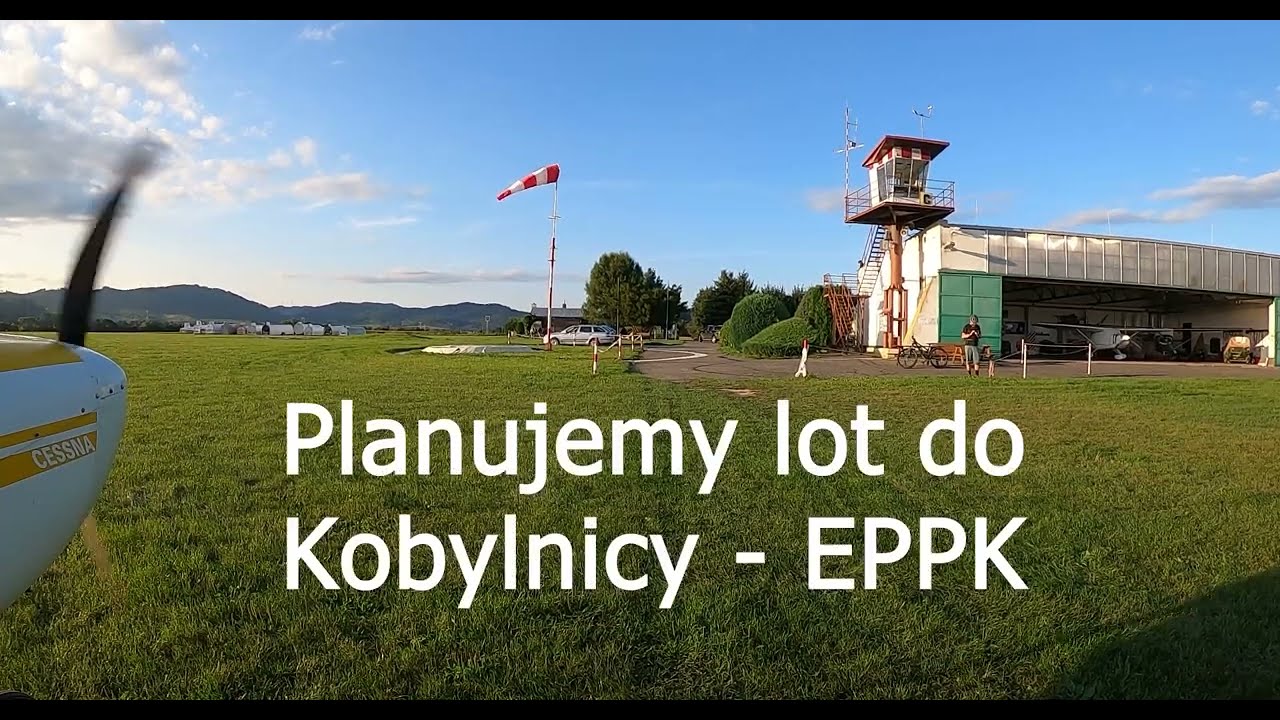Jak zaplanować pierwszy lot na nieznane wcześniej lotnisko - plan lotu solo do Kobylnicy EPPK