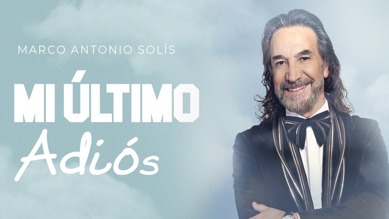 Marco Antonio Sol&iacute;s - Mi &uacute;ltimo adi&oacute;s | Lyric video